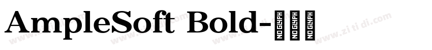 AmpleSoft Bold字体转换